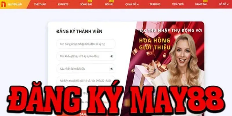 Lưu ý khi đăng ký May88