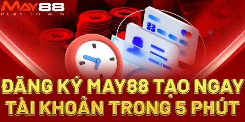 Ưu điểm khi đăng ký May88